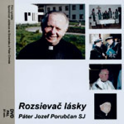 DVD Rozsievač  lásky - Páter Jozef Porubčan