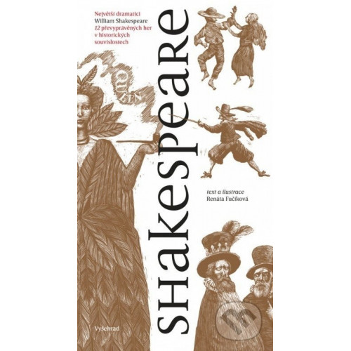Shakespeare - 12 převyprávěných her v historických souvislostech