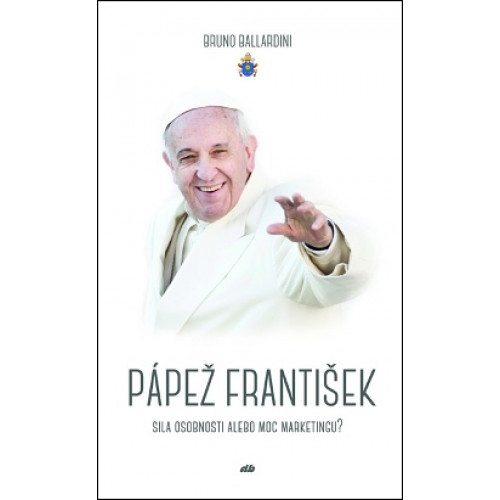 Pápež František – Sila osobnosti alebo moc marketingu